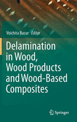 Delamination in Wood, Wood Products and Wood-Based Composites - Ingram