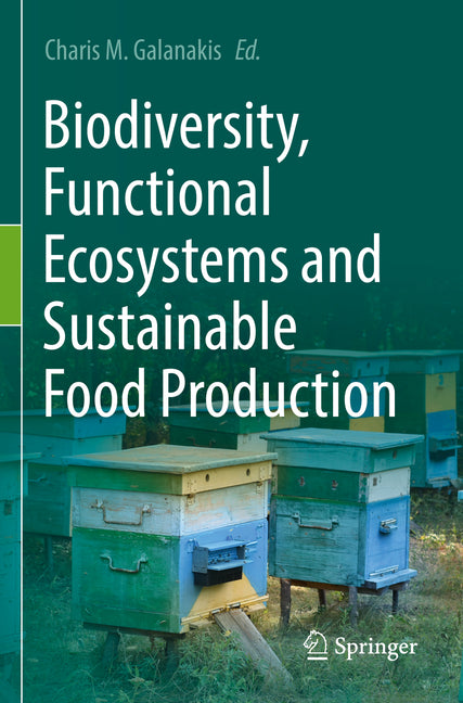 Biodiversity, Functional Ecosystems and Sustainable Food Production (2023) - Ingram