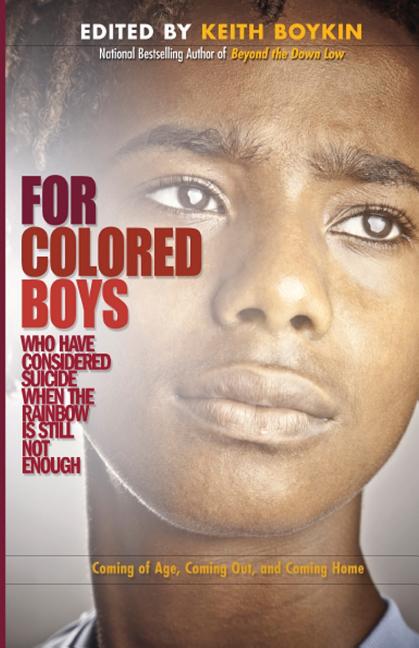 For Colored Boys Who Have Considered Suicide When the Rainbow Is Still Not Enough: Coming of Age, Coming Out, and Coming Home - Ingram