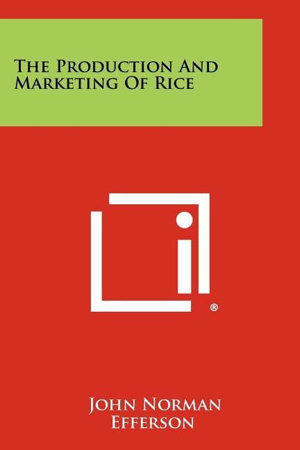 Production And Marketing Of Rice - Ingram