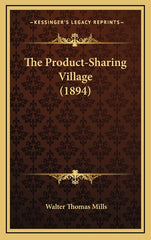Product-Sharing Village (1894) - Ingram