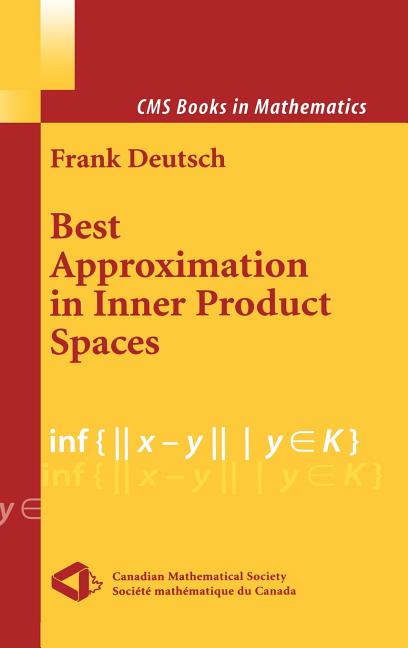Best Approximation in Inner Product Spaces (2001) - Ingram