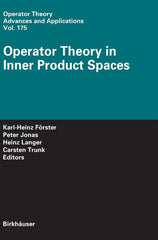 Operator Theory in Inner Product Spaces (2007) - Ingram
