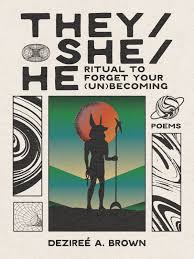 they/she/he: ritual to forget your (un)becoming
